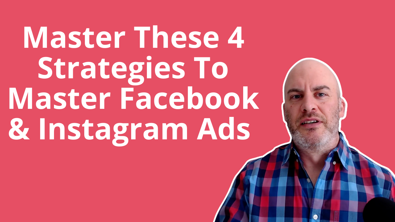 4 Strategies To Ensure Successful Facebook & Instagram Ads