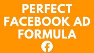 Perfect Facebook Ad Formula